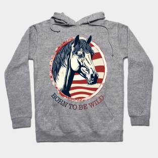 BORN TO BE WILD Hoodie